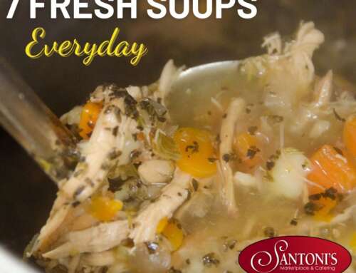 Celebrate National Soup Month with Santoni’s Marketplace